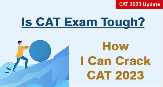 Is CAT Exam Tough or Easy